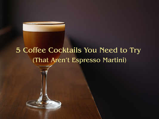 5 Coffee Cocktails You Need to Try (That Aren’t Espresso Martini): Recipes for Brunch, Parties and Date Nights